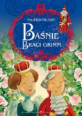 Najpiękniejsze Baśnie Braci Grimm