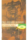 Czy chrześcijaństwo przetrwa