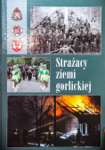 Strażacy ziemi gorlickiej