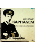 Jak zostać Kapitanem