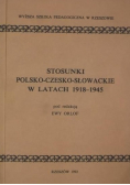 Stosunki polsko - czesko - słowackie w latach 1918 - 1945