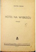 Hotel na wybrzeżu 1947 r.
