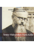 Święty Maksymilian Maria Kolbe