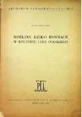 Rośliny dziko rosnące w kulturze ludu polskiego