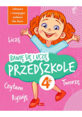 Bawię się i uczę. Przedszkole