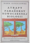 Atrapy oraz paradoksy nowoczesnej biologii