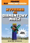 Minecraft Wyprawa po diamentowy miecz