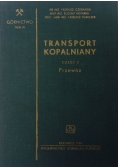 Transport Kopalniany, część 2