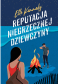 Reputacja niegrzecznej dziewczyny. Avalon Bay. Tom 2