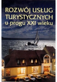 Rozwój usług turystycznych u progu XXI wieku