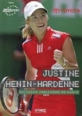Justine Henin- Hardenne.  Szczęście znalezione na korcie