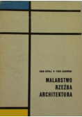Malarstwo, rzeźba, architektura
