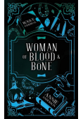 Woman of Blood & Bone