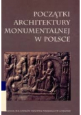 Początki architektury monumentalnej w Polsce