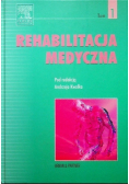Rehabilitacja medyczna Tom 1