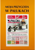Moja przygoda w Pałukach