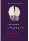 Wiara i ojczyzna Katolicyzm nowoczesność