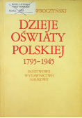 Dzieje oświaty Polskiej 1795  1945