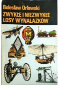 Zwykłe i niezwykłe losy wynalazków
