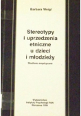 Stereotypy i uprzedzenia etniczne u dzieci i młodzieży
