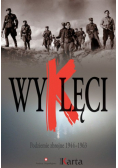 Wyklęci Podziemie zbrojne 1944 - 1963