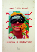 Randka z mutantem