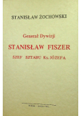 Generał Dywizji Stanisław Fiszer