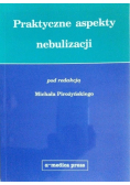 Praktyczne aspekty nebulizacji