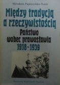 Między tradycją a rzeczywistością. Państwo wobec prawosławia 1918-1939