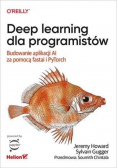 Deep learning dla programistów budowanie aplikacji AI za pomocą fastai i PyTorch