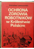 Ochrona zdrowia robotników w Królestwie Polskim 1870 1914