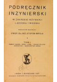Podręcznik Inżynierski Tom I 1927 r