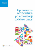 Uprawnienia rodzicielskie po nowelizacji kodeksu pracy