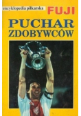 Encyklopedia piłkarska Fuji. Puchar zdobywców
