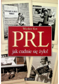 PRL Jak cudnie się żyło!