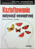 Kształtowanie motywacji wewnętrznej