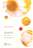 Prakriti Odkryj swoją pierwotną naturę