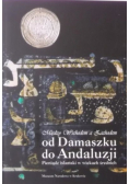 Między Wschodem a Zachodem od Damaszku do Andaluzji Pieniądz islamski w wiekach średnich