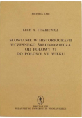 Słowianie w historiografii wczesnego średniowiecza