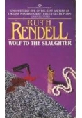 Wolf to the slaughter