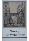 Nazwy ulic Wrocławia