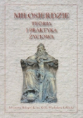 Miłosierdzie Teoria i Praktyka  Życiowa