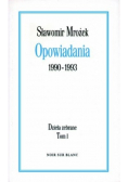 Dzieła zebrane Tom I Opowiadania 1990 - 1993
