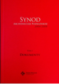 Synod archidiecezji poznańskiej 2004-2008 Tom I