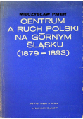 Centrum a ruch Polski na górnym śląsku