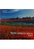 Pieśni ufnego serca/Zdania i uwagi