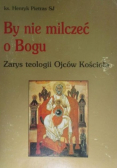 By nie milczeć o Bogu