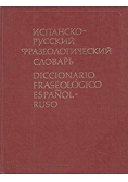 Diccionario Fraseologico Espanol-Ruso