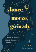 Słońce morze gwiazdy Kojąca podróż przez  starożytne prawdy