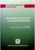 Ekonomia i ekonomiści w czasach przełomu